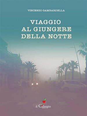 cover image of Viaggio al giungere della notte